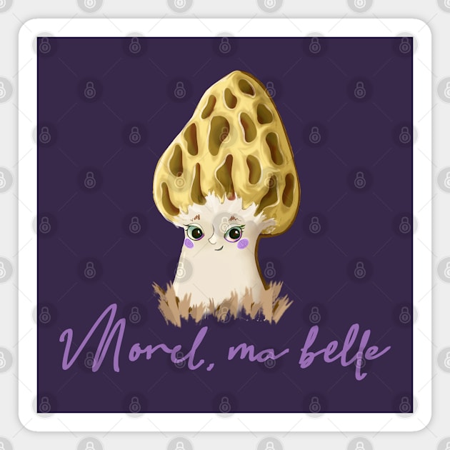 Morel, ma belle Magnet by Susi V